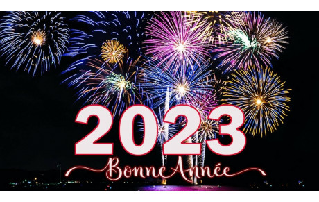 BONNE ET HEUREUSE ANNEE 2023